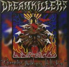 Dreamkillers : Character Building Hell Trip
